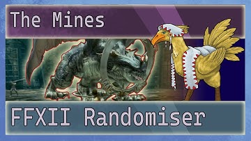 Final Fantasy XII Randomizer:EP5: The Mines