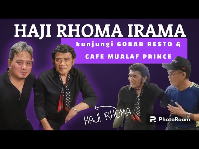 HAJI RHOMA IRAMA KUNJUNGI GOBAR RESTO DAN CAFE MUALAF PRINCE BERSAMA KOH DONDY TAN class=