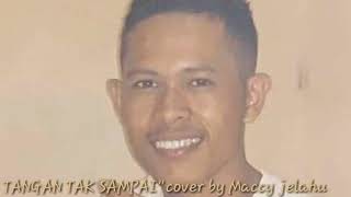 Download Lagu Lagu terbaru TANGAN TAK SAMPAI\ MP3