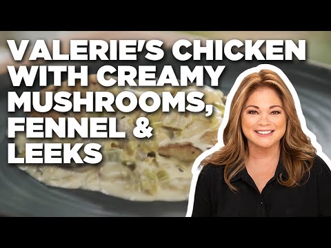 Valerie Bertinelli's Chicken with Creamy Mushrooms, Fennel and Leeks | Food Network