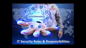 How To Document Cyber Security Governance Roles & Responsibilities
