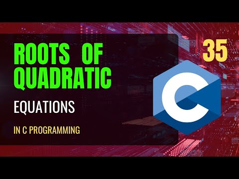 #C35 Roots of Quadratic Equation in C Programming