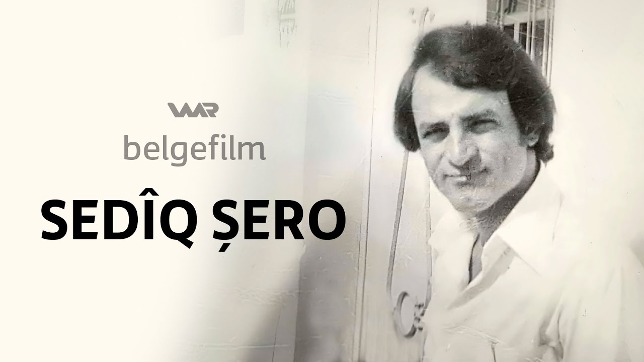 Sedîq Şero | Belgefilm