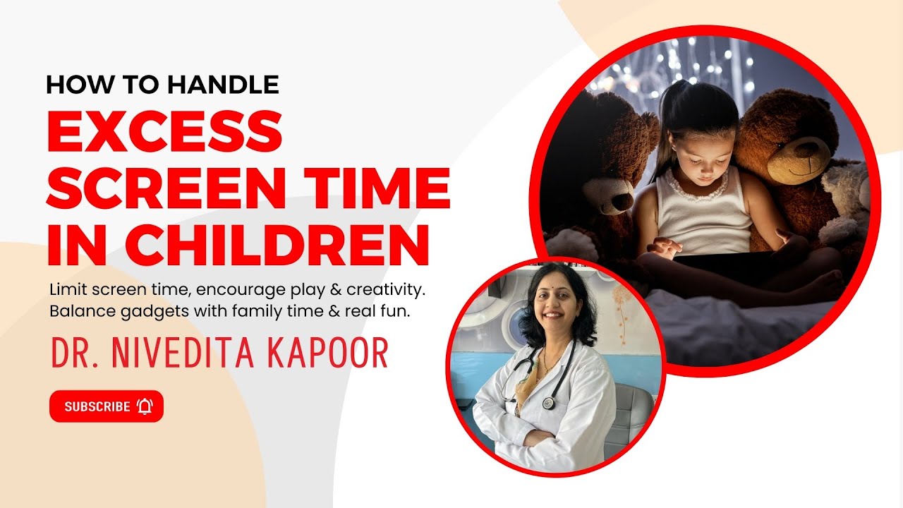 How to Handle Excess Screen Time in Children | Tips by Dr. Nivedita Kapoor (Paediatrician Advice)