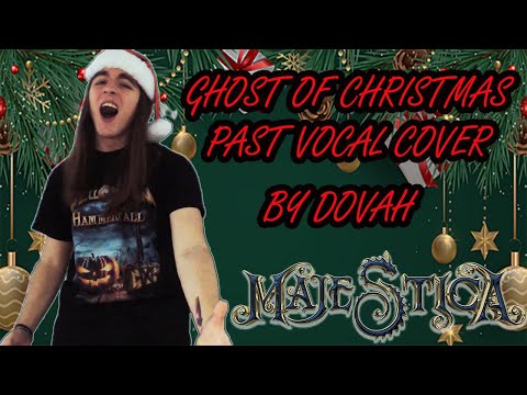 MAJESTICA - GHOST OF CHRISTMAS PAST. COVER by DOVAH (with lyrics)