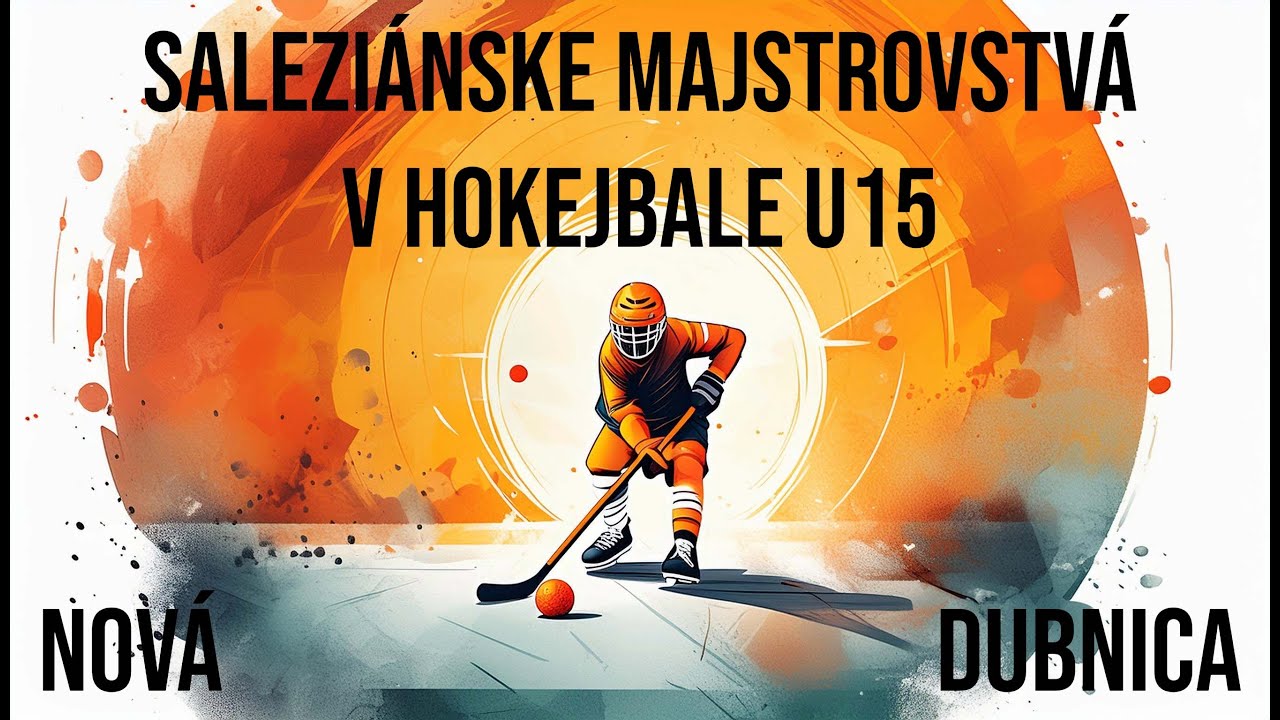 SALEZIÁNSKE MAJSTROVSTVÁ V HOKEJBALE U15 2024