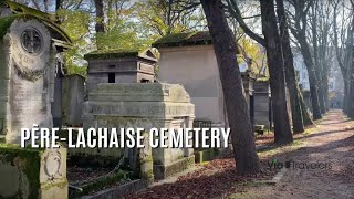 Inside Père-Lachaise Cemetery: Behind the History & Graves