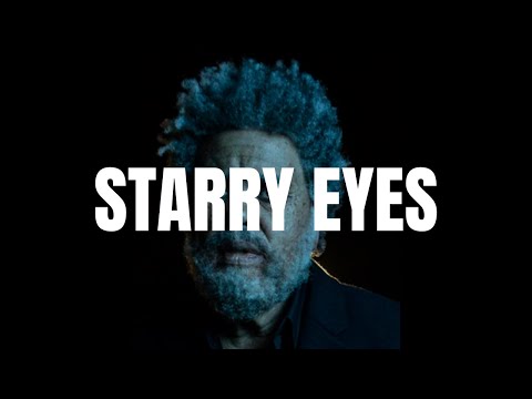 The Weeknd -  Starry Eyes (Lyrics)