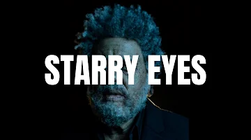 The Weeknd -  Starry Eyes (Lyrics)