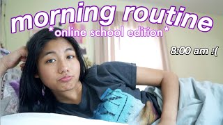 my online school morning routine! *quarantine edition*