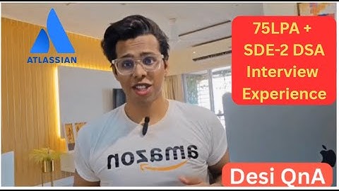 Atlassian SDE-2 DSA Interview Experience  | 75+ LPA | Hard Dynamic Programming