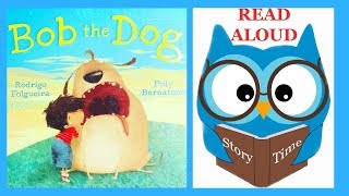 BOB THE DOG - Books Read Aloud for Children