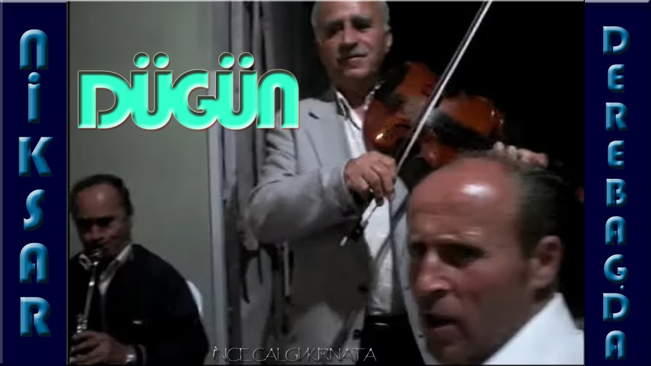 niksar derebağ'da düğün (ince Çalgı-Kırnata)