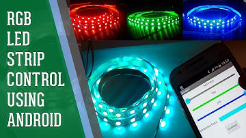 RGB LED Strip Control Using Android | Arduino