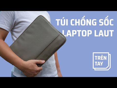 Video: Cách Chọn Túi đựng Máy Tính Xách Tay