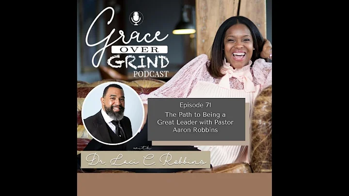 The Path to Being a Great Leader with Pastor Aaron...