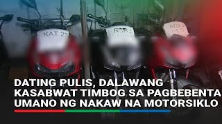 Dating Pulis, Dalawang Kasabwat Timbog Sa Pagbebenta Umano Ng Nakaw Na Motorsiklo