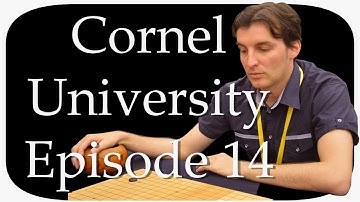 Cornel University Ep 14 - 8 Kyu+ Go / Wei Qi / Baduk Lesson