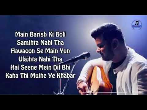 Main Barish Ki Boli Samajhta Nahi Tha Full Song With Lyrics Vishal Mishra