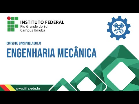 Conheça o curso de Engenharia Mecânica - IFRS 