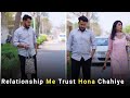 Relationship me trust hona chahiye  short film