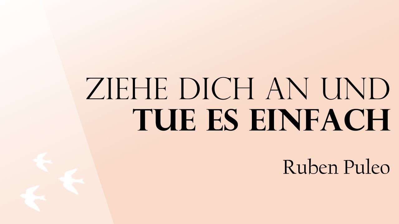 Ziehe dich an und tue es einfach | Ruben Puleo | Leuchtfeuer-Gemeinde |22.05.2022