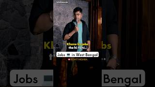 Job Market 🧑🏻‍💻💼💻 in West Bengal #standupcomedy #westbengal #comedy #comedygenre #ytshorts