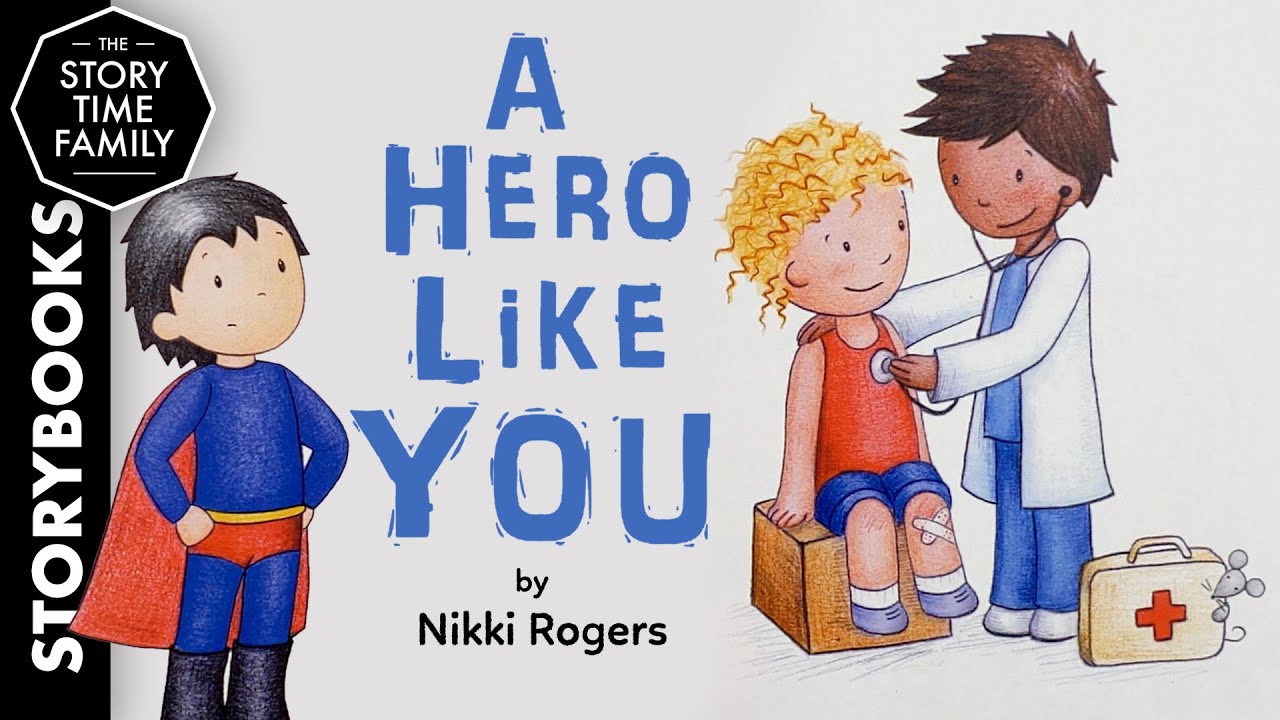 A Hero Like You | A Story About Everyday Heros