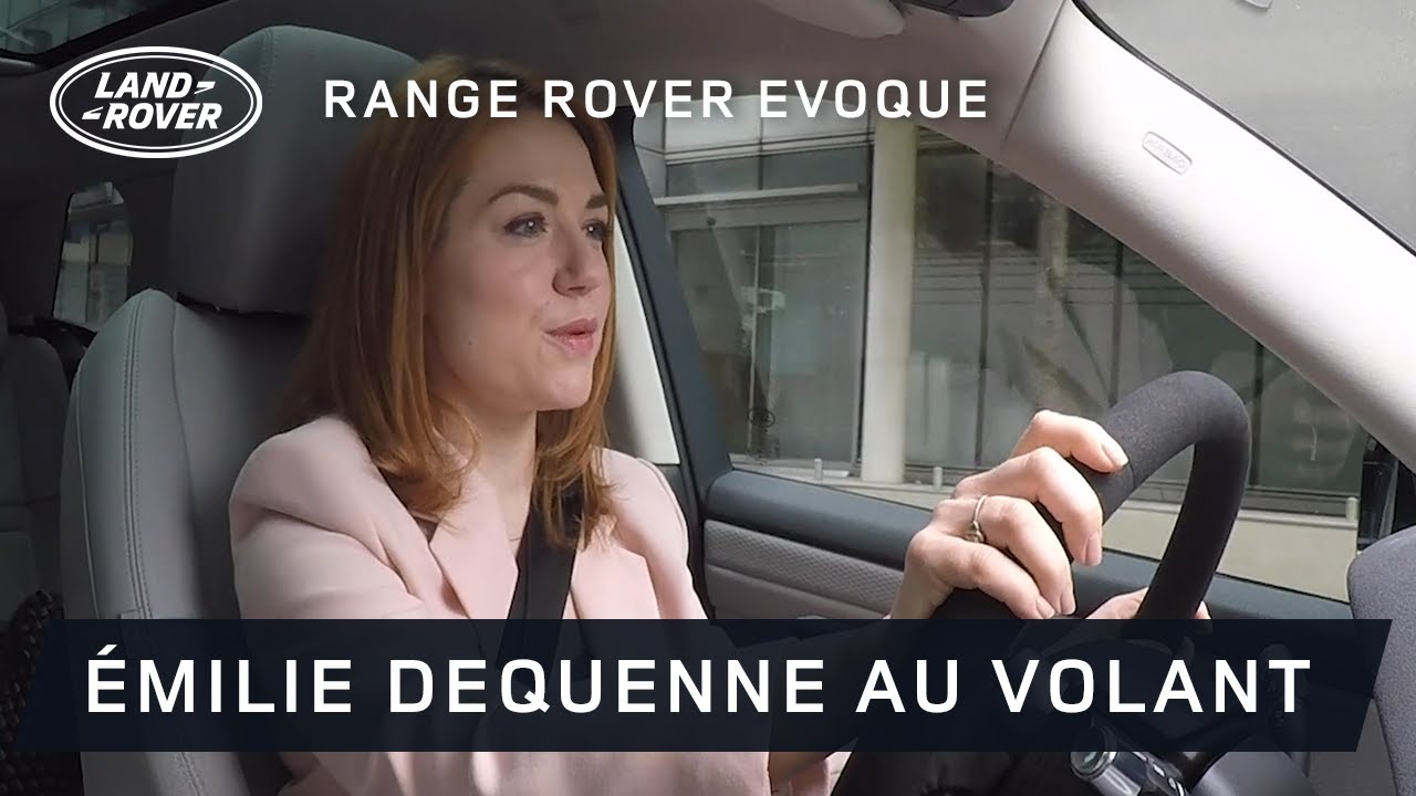 Range Rover Evoque : Émilie Dequenne prend le volant | Land Rover