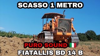 SCASSO 1 METRO! - con FIATALLIS BD 14 B in collina PURO SOUND!