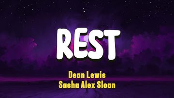 Dean Lewis, Sasha Alex Sloan - Rest (Lyrical Video)