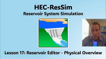 HEC ResSim Lesson 17 - Reservoir Editor - Physical Overview