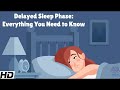 Delayed Sleep Phase: Everything You Need To Know