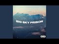 Big sky prison