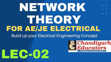 Network Theory ||  Lec-02 [Demo Class] || Basics of Network Elements ||Chandigarh Educators