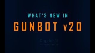 What's new in Gunbot v.20