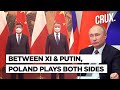 Xi Jinping Woos Poland As Warsaw Balances Ties With US Rivals Beijing & Russia Amid Ukraine Crisis