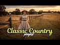 Romantic Classic Country Songs Timeless Golden Era Ballads for Lovers of True Country Romance