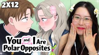 CRYING TOGETHER WITH TAIRAZUMA!!!😭🩷 You and I Are Polar Opposites Season 2 Episode 12 Reaction