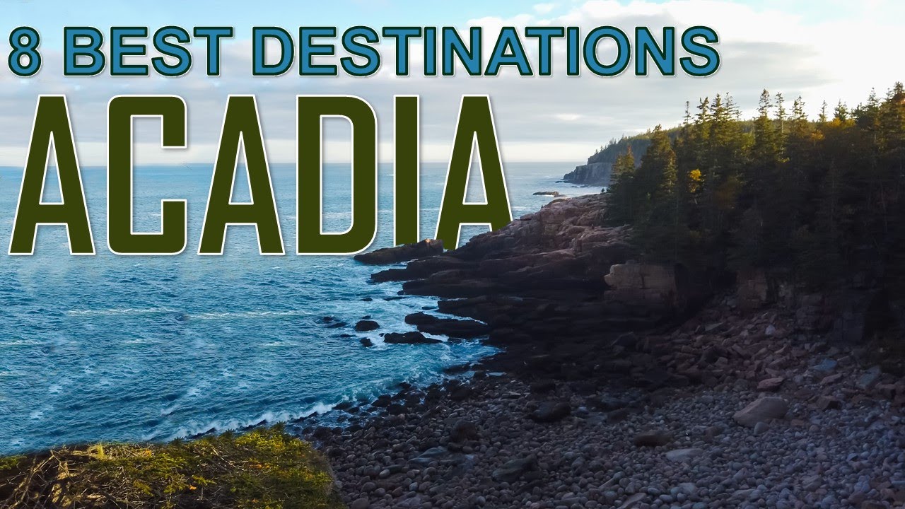 Top 8 Destinations in Acadia National Park