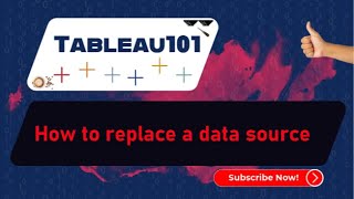 [TABLEAU] How to replace a data source