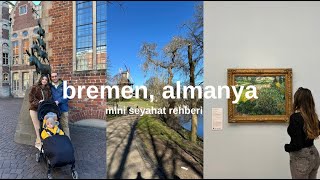 Bremende 2 Gün Masalsı Şehir - Mini Seyahat Vlog