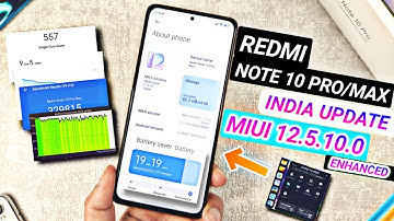 REDMI NOTE 10 PRO/MAX NEW UPDATE MIUI 12.5.10.0 ENHANCED BATTERY DRAIN TEST PERFORMANCE & 120HZ TEST