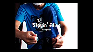 Bee Gees - Stayin' Alive (Acapella by EMTBR)