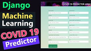 COVID Predictor Project Using Django & Machine Learning Model Implementation Complete Guide.