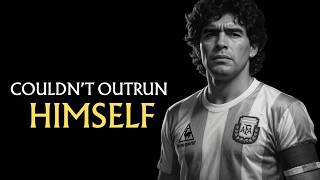 Diego Maradona: The Greatest Talent in Football Who Couldn't Outrun Himself