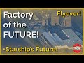 Elon announces starship upgrades  starbase flyover update 38