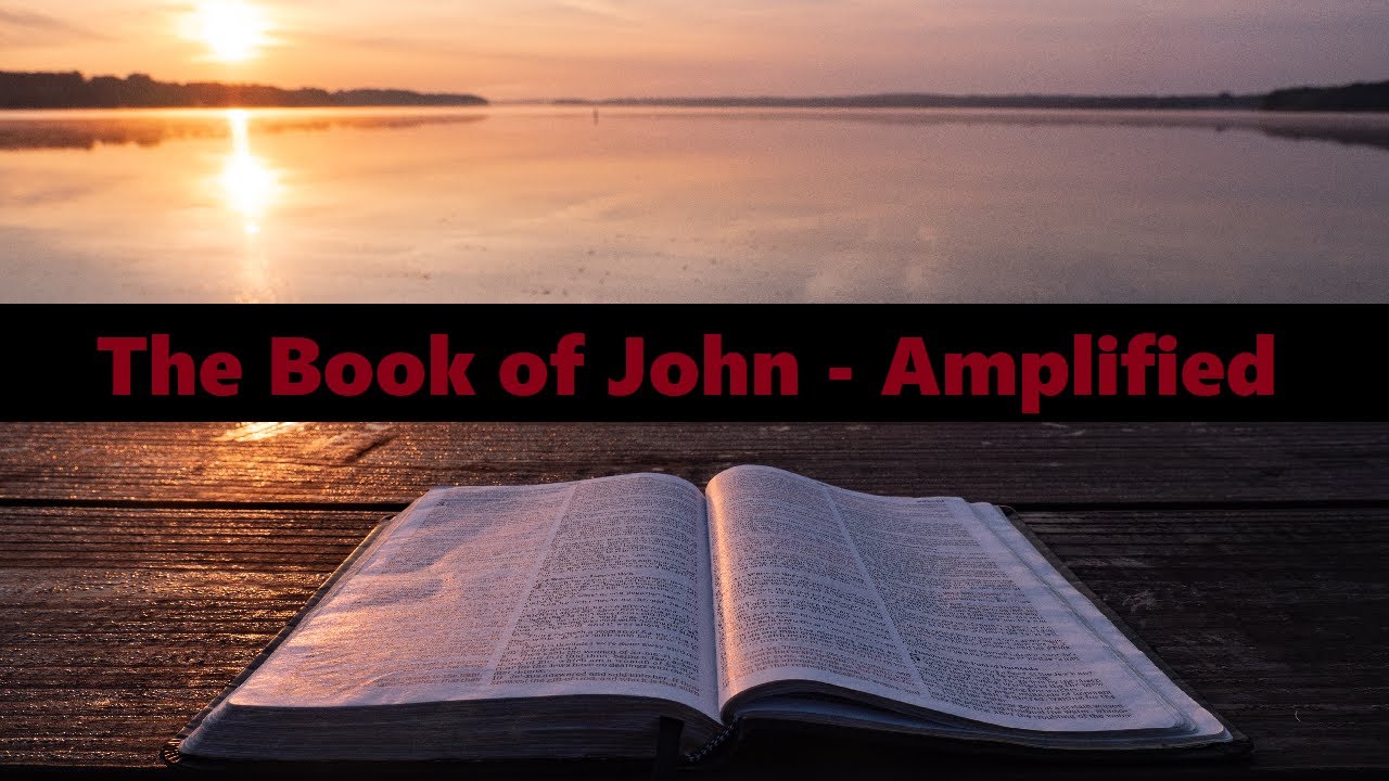 4 Amplified Bible Book of John YouTube