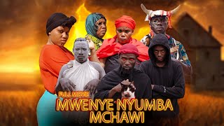 MWENYE NYUMBA MCHAWI (FULL MOVIE) MWAKATOBE