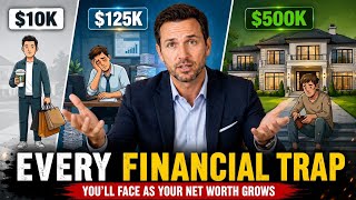 Every Money Trap You’ll Face as Your Net Worth Grows